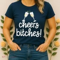 Cheers Bitches Funny New Year's Eve Women's T-Shirt thumb 2