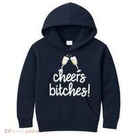 Cheers Bitches Funny New Year's Eve Kids Hoodie thumb 0