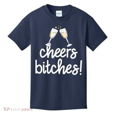 Cheers Bitches Funny New Year's Eve Kids T-Shirt