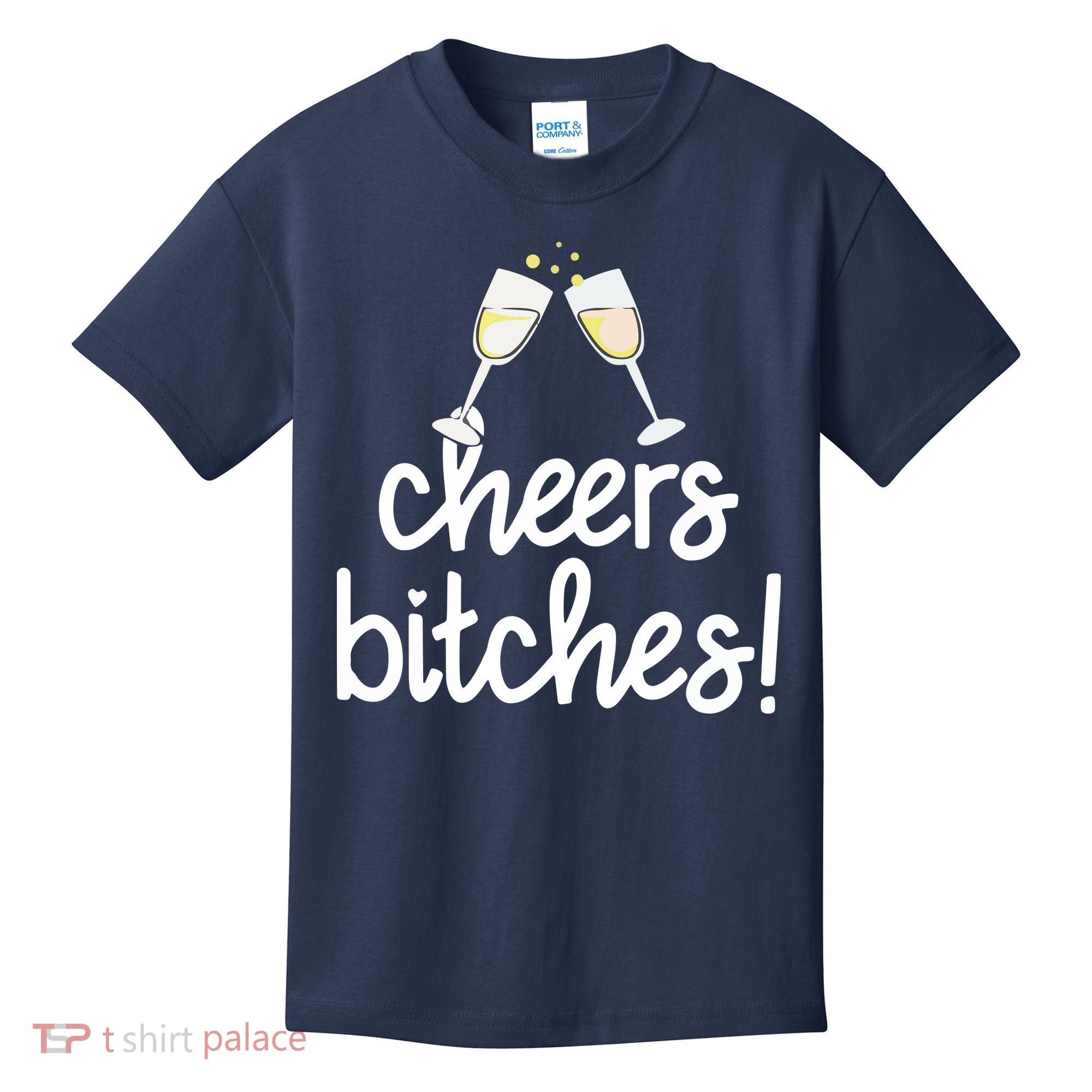 Cheers Bitches Funny New Year's Eve Kids T-Shirt