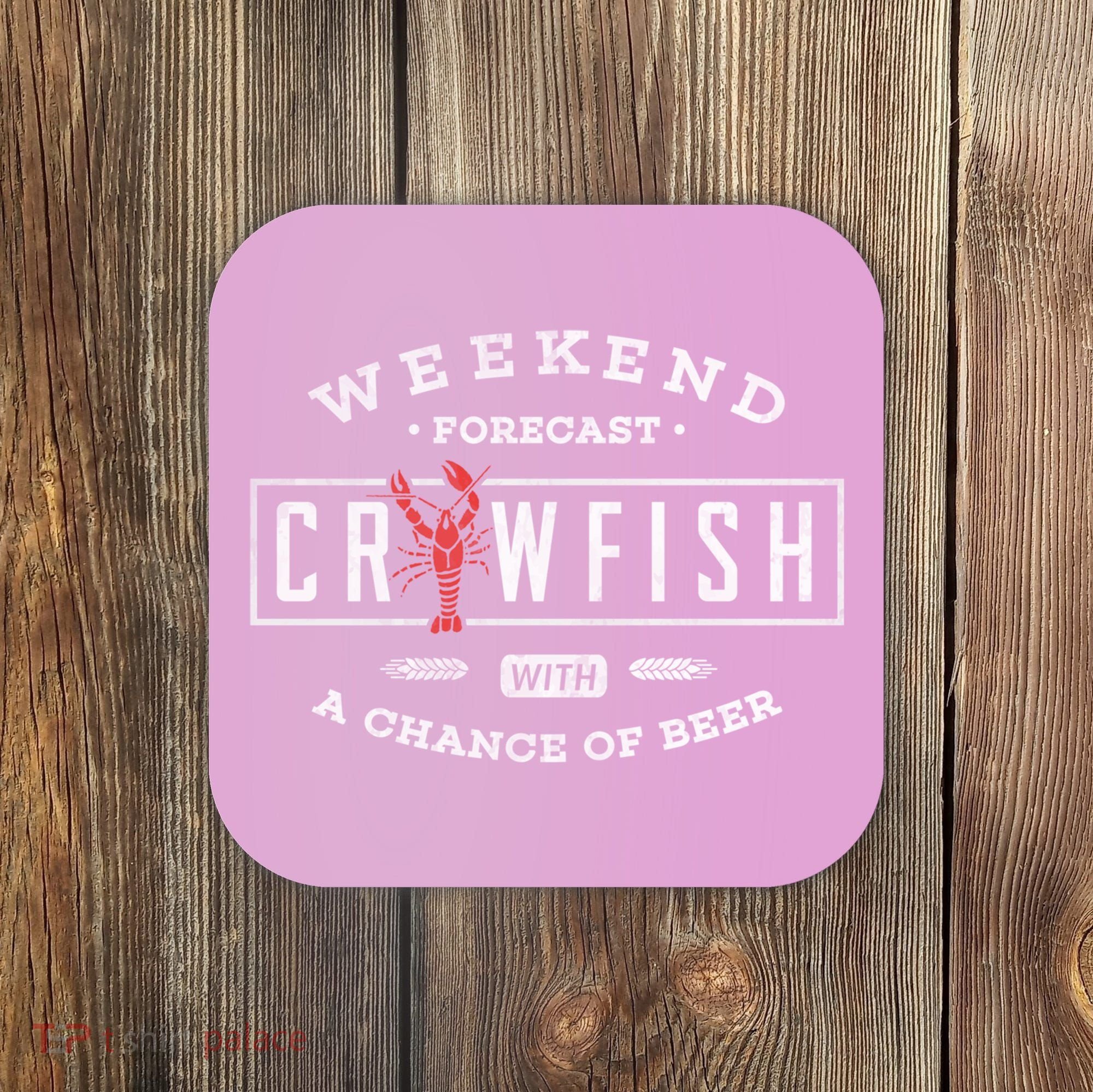 Crawfish Boil Gift Weekend Forecast Cajun And Beer Party Meaningful Gift Coaster