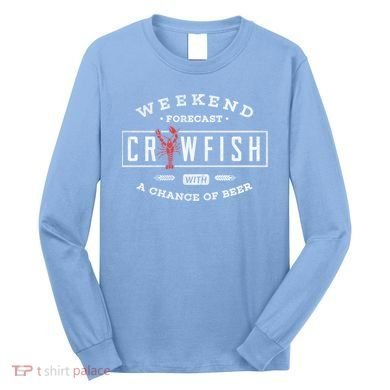 Crawfish Boil Gift Weekend Forecast Cajun And Beer Party Meaningful Gift Long Sleeve Shirt