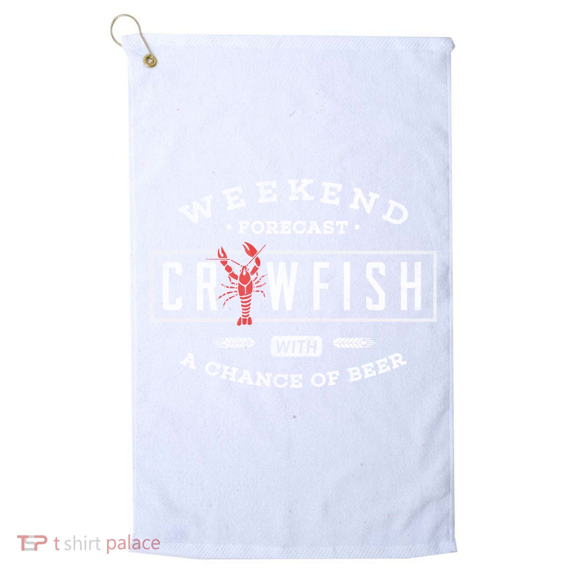 Crawfish Boil Gift Weekend Forecast Cajun And Beer Party Meaningful Gift Golf Towel