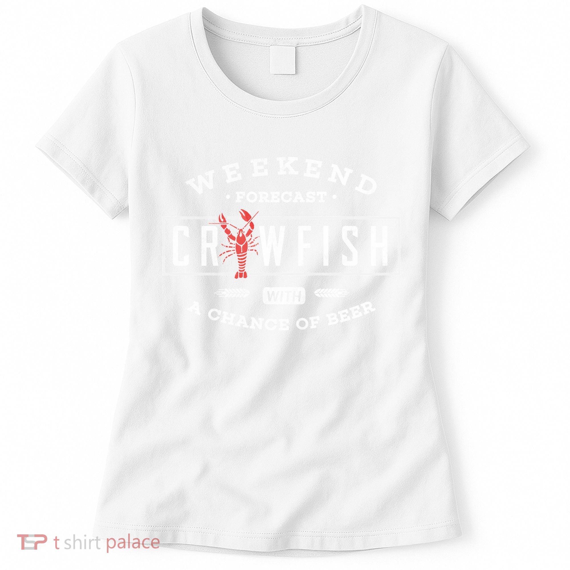Crawfish Boil Gift Weekend Forecast Cajun And Beer Party Meaningful Gift Women's T-Shirt