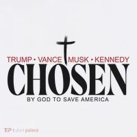Chosen By God To Save America Trump Vance Musk Kennedy Women's Hoodie thumb 2