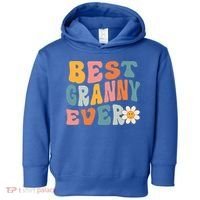 Cute Best Granny Ever Mothers Day Mom Grandma Gift Toddler Hoodie thumb 0