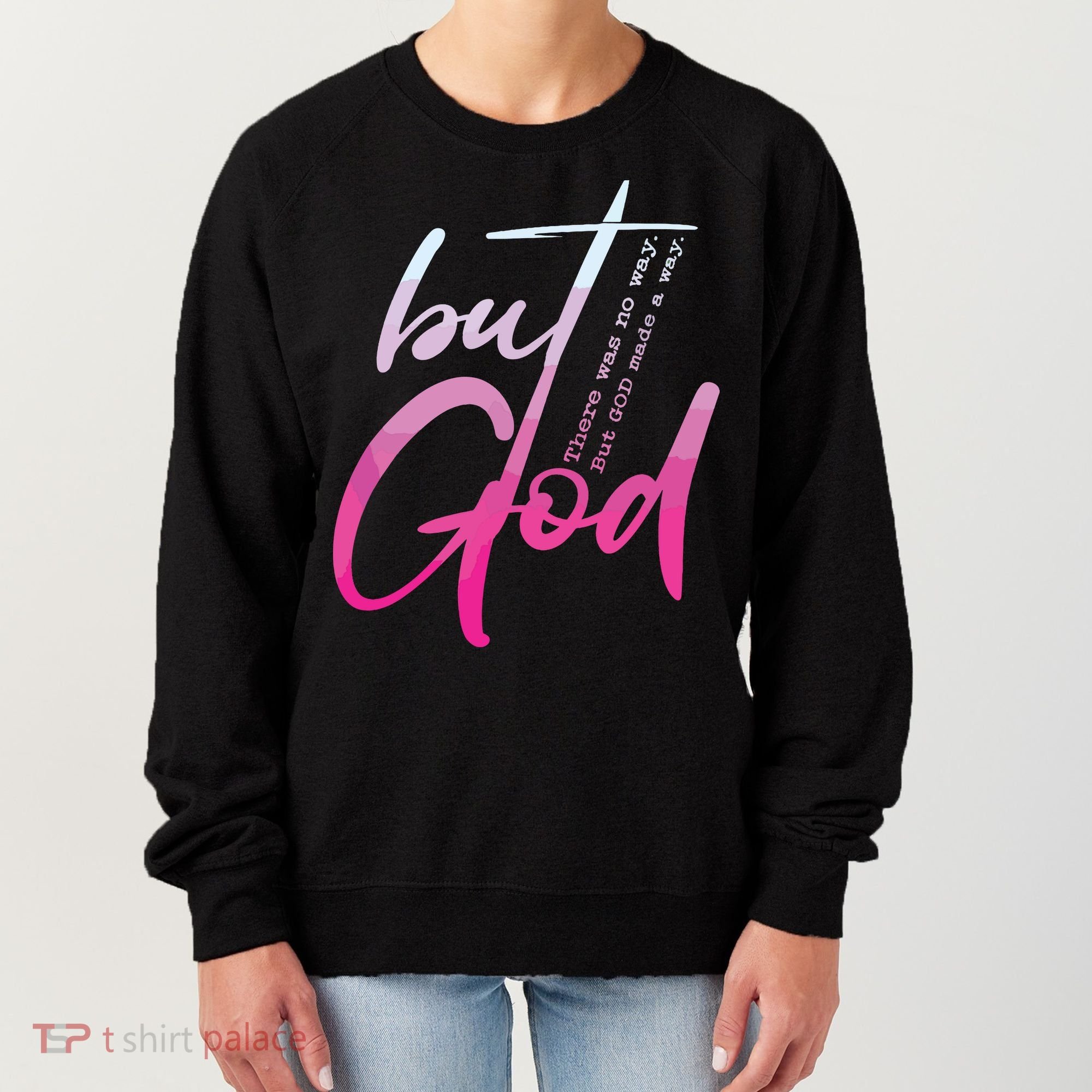 Christian But God Inspirational Gift John Women's Sweatshirt