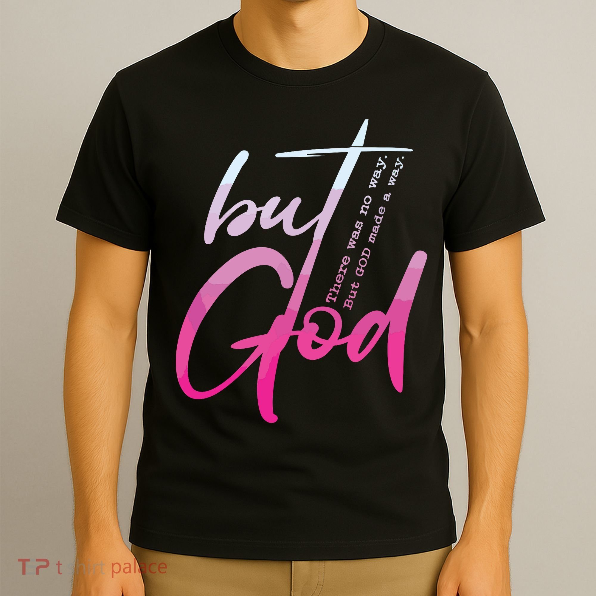 Christian But God Inspirational Gift John T-Shirt