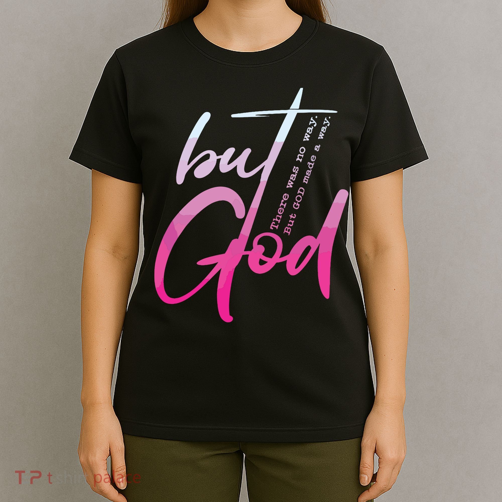 Christian But God Inspirational Gift John T-Shirt