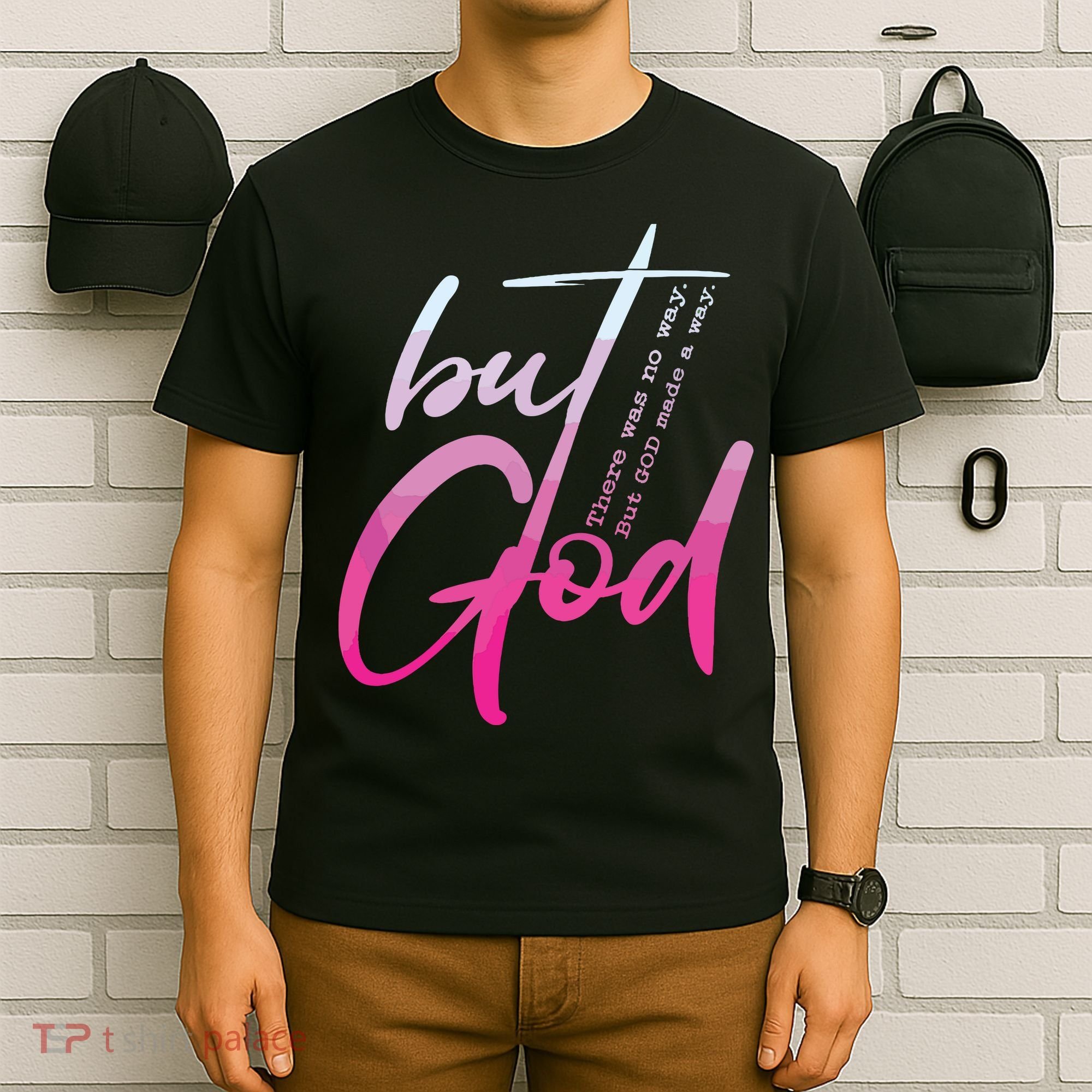 Christian But God Inspirational Gift John T-Shirt