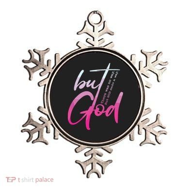 Christian But God Inspirational Gift John Ornament