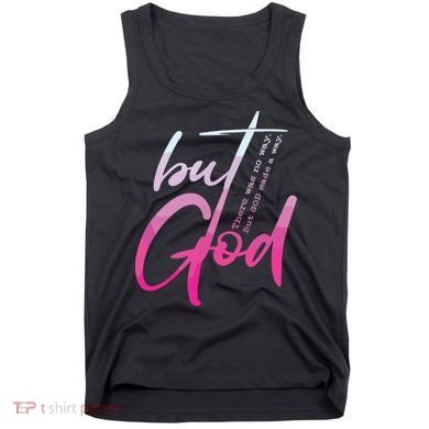 Christian But God Inspirational Gift John Tank Top