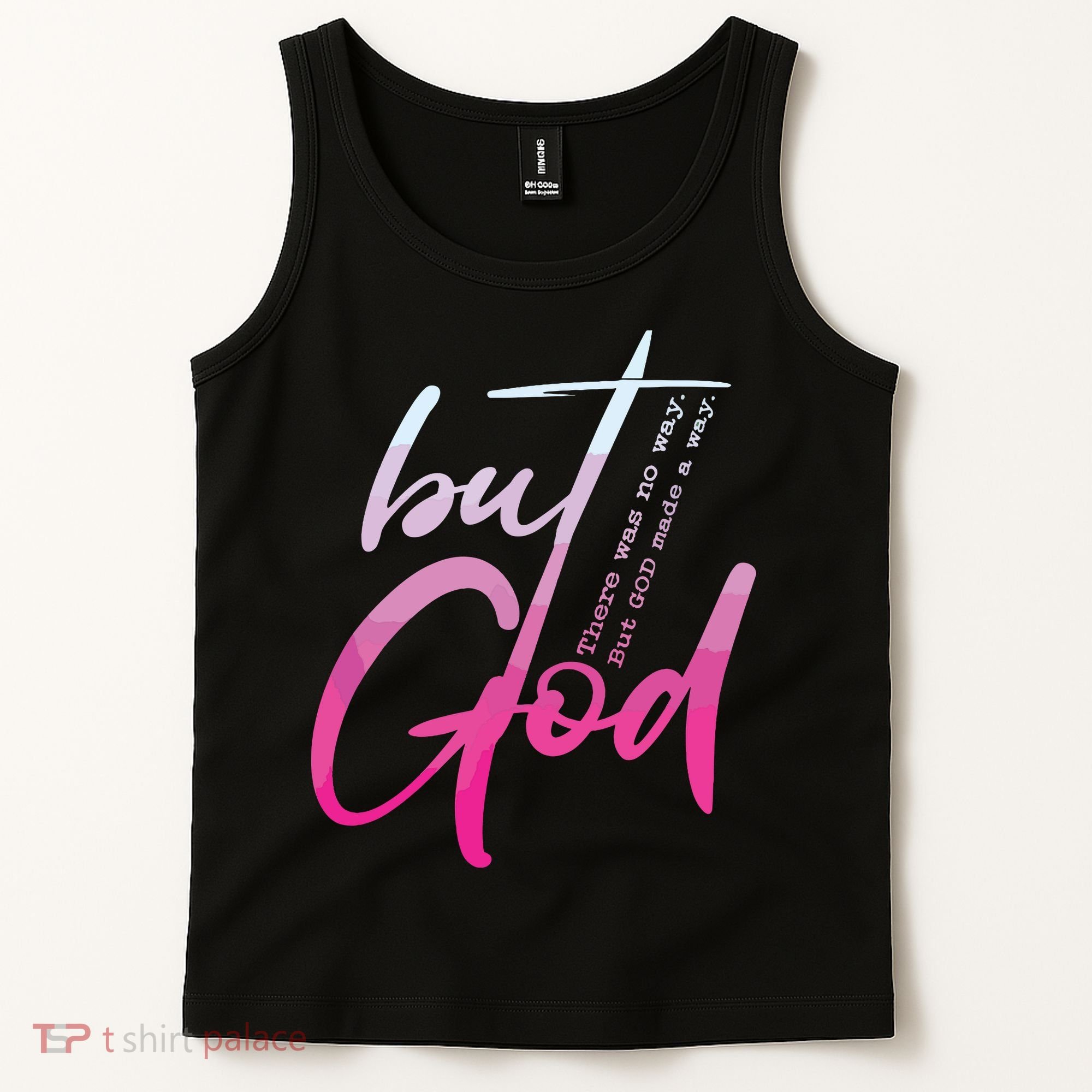 Christian But God Inspirational Gift John Tank Top
