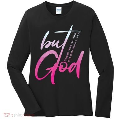 Christian But God Inspirational Gift John Women's Long Sleeve Shirt