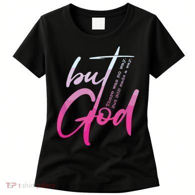 Christian But God Inspirational Gift John Women's T-Shirt