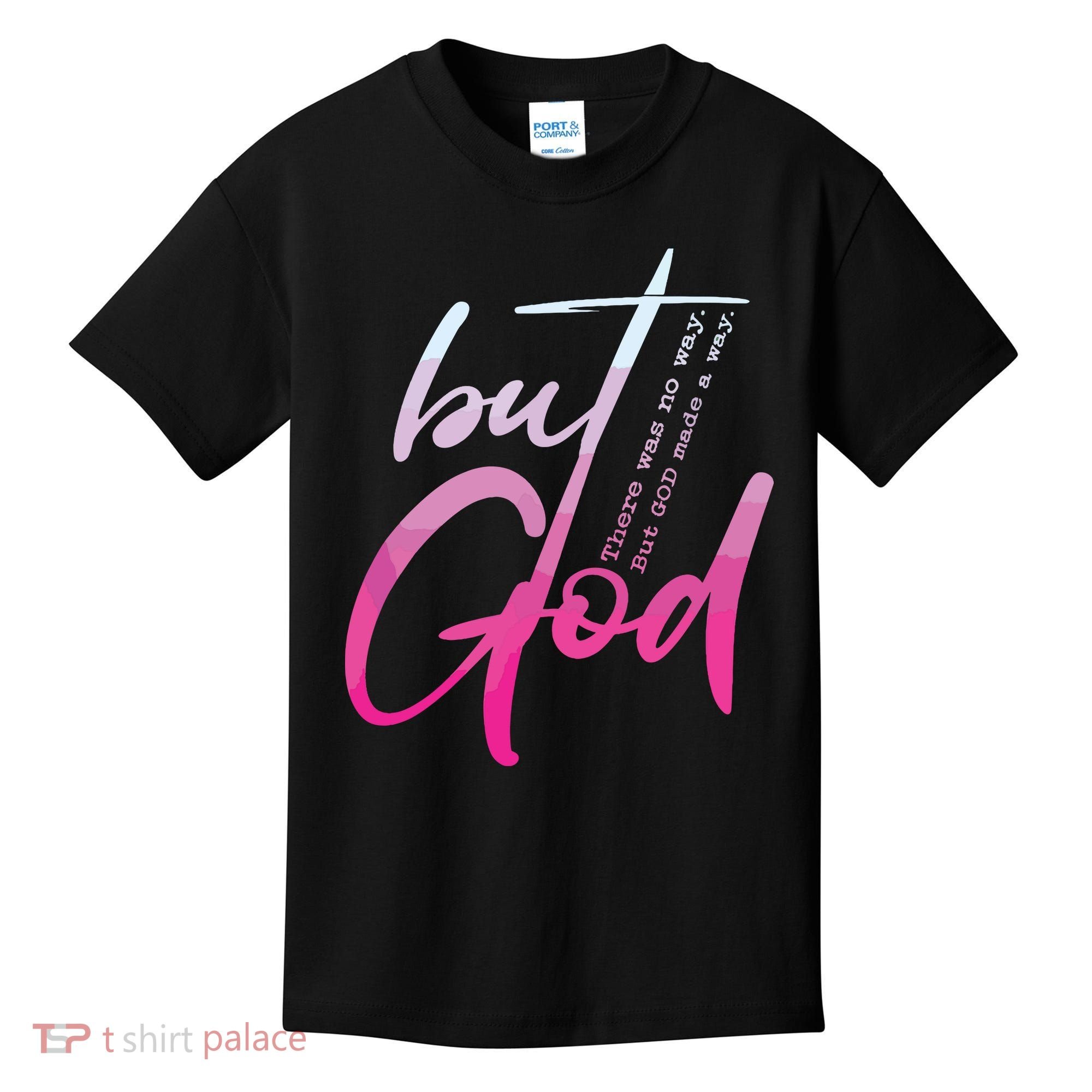 Christian But God Inspirational Gift John Kids T-Shirt
