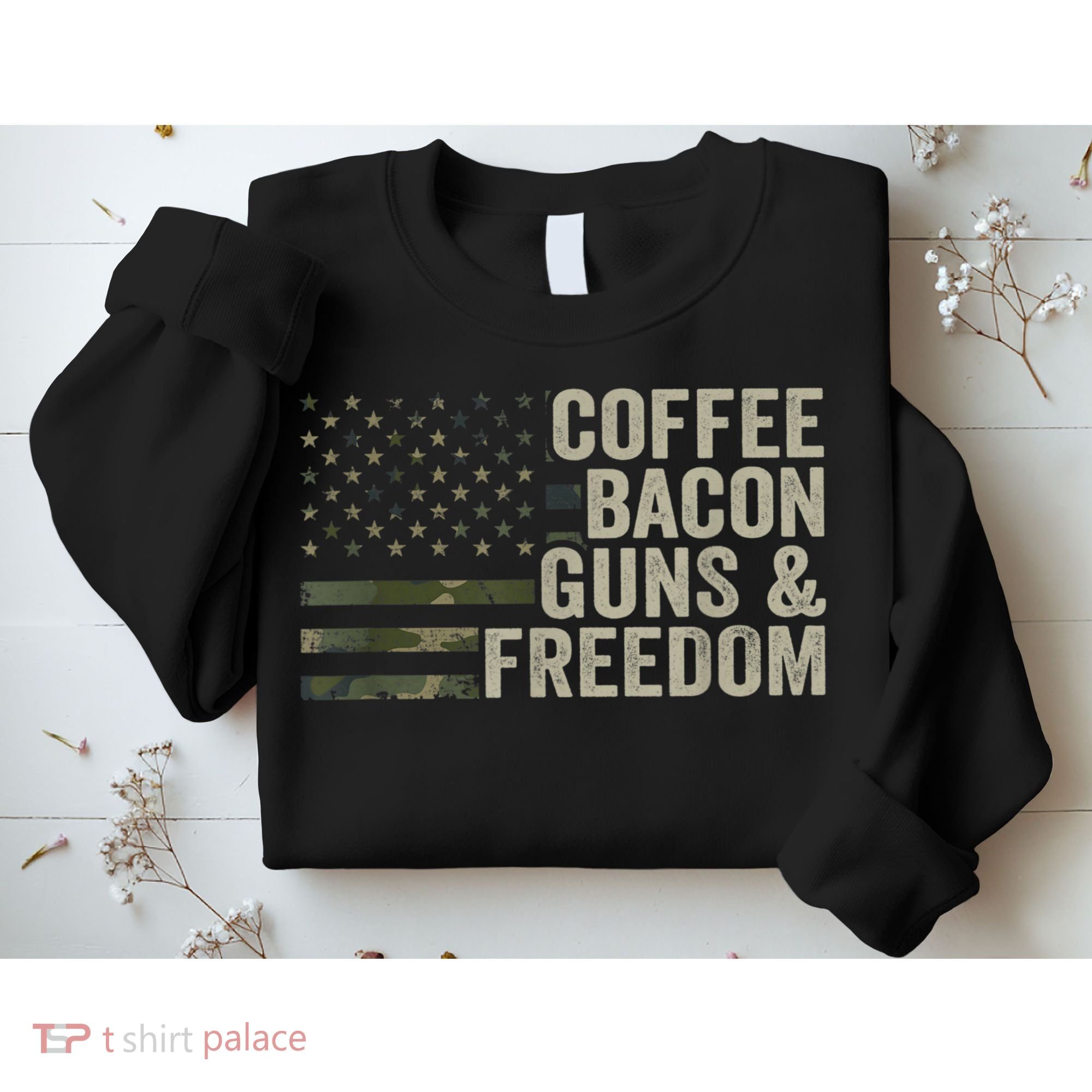 Coffee Bacon Guns & Freedom BBQ Grill Gun Camouflage Flag Sweatshirt