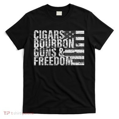 Cigars Bourbon Guns & Freedom Flag T-Shirt