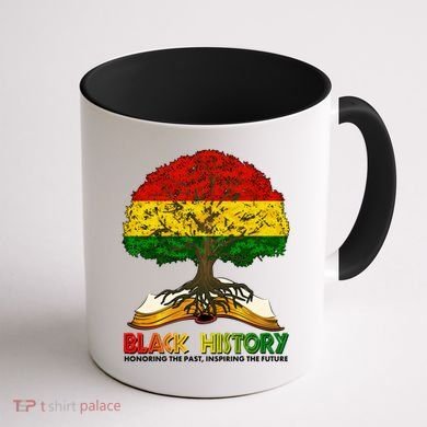 Celebrate Black History Honoring The Past Inspiring The Future Tree Root Book Coffee Mug back