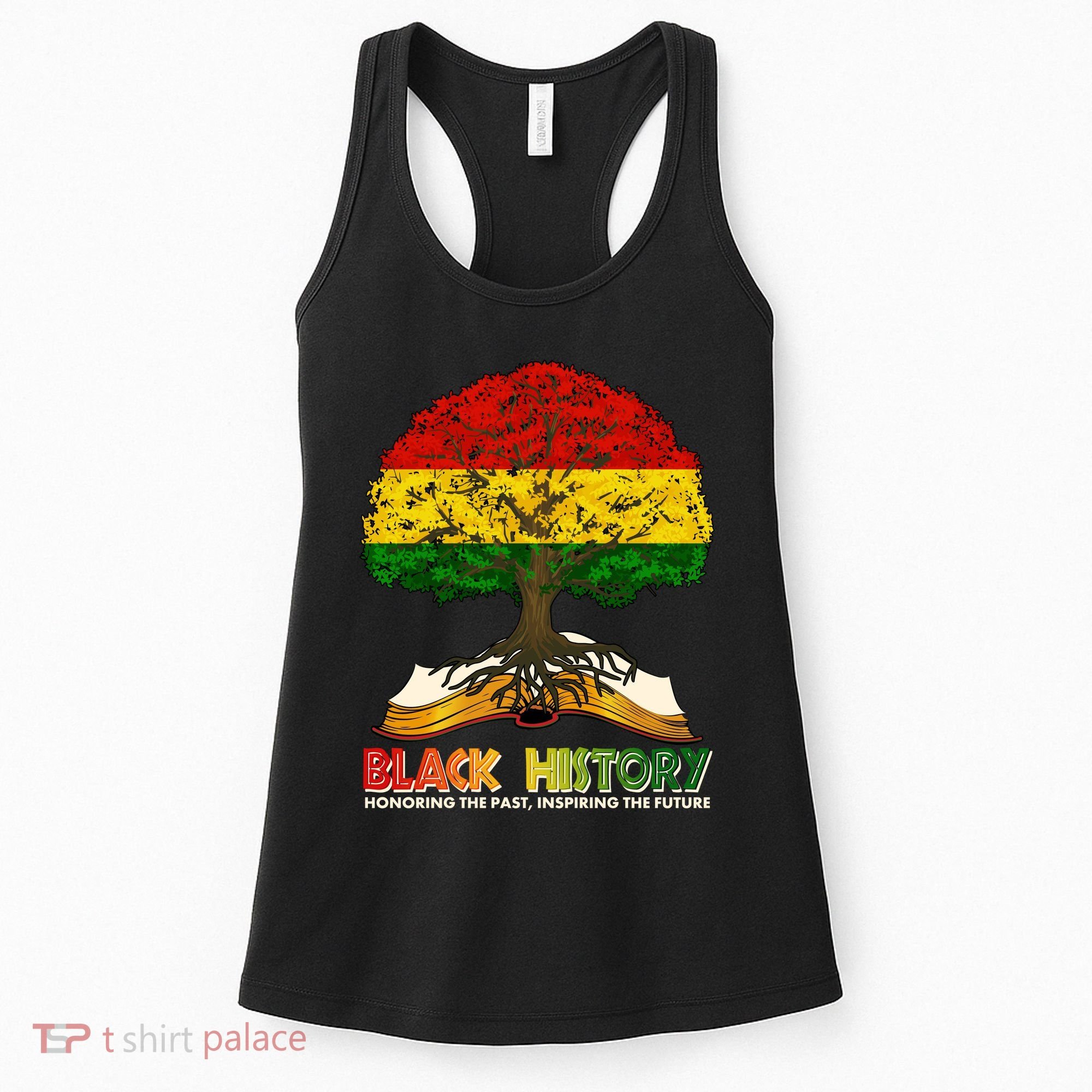 Celebrate Black History Honoring The Past Inspiring The Future Tree Root Book Women's Tank Top