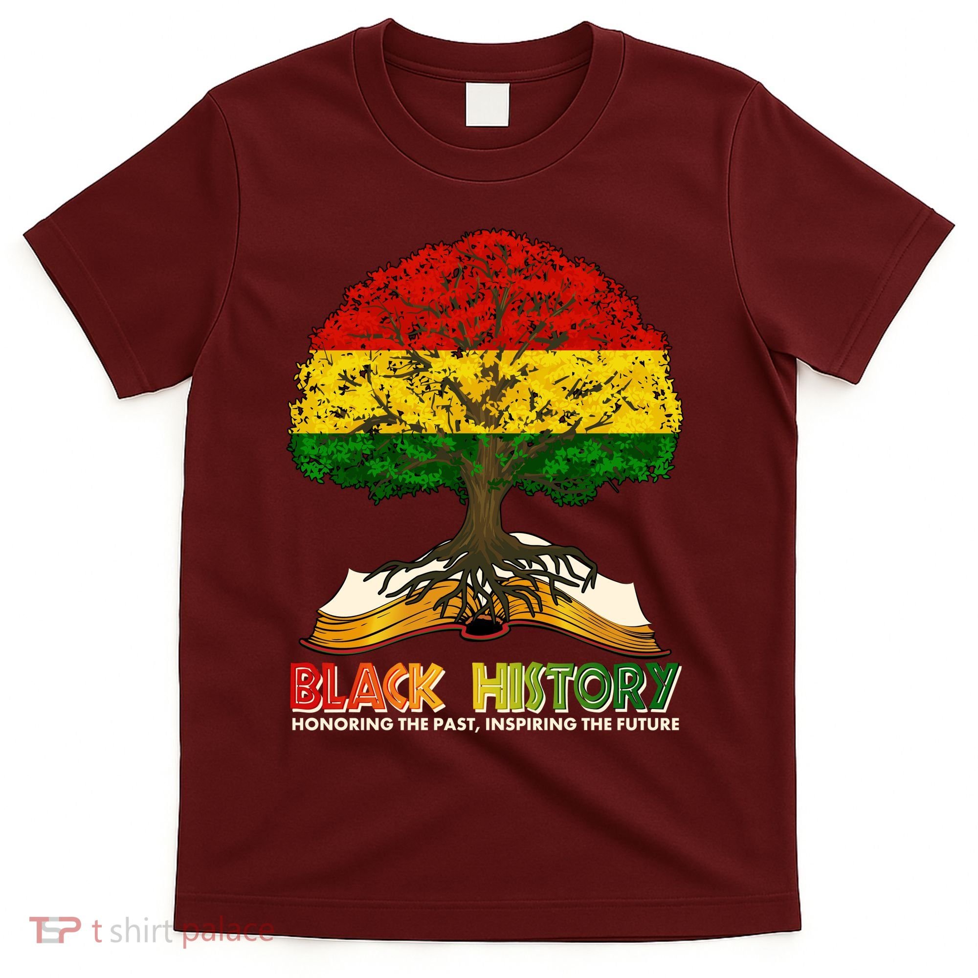 Celebrate Black History Honoring The Past Inspiring The Future Tree Root Book T-Shirt