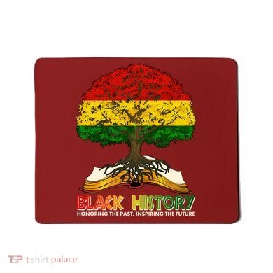 Celebrate Black History Honoring The Past Inspiring The Future Tree Root Book Mousepad