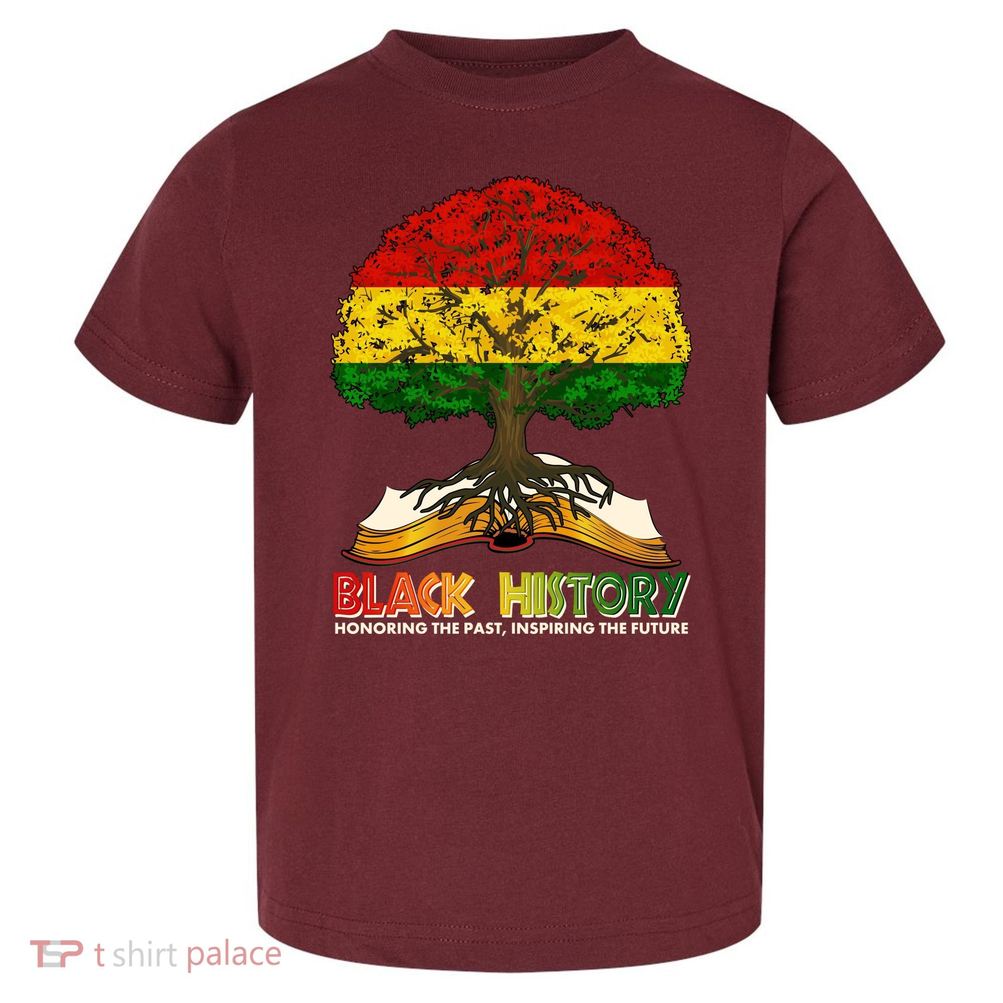 Celebrate Black History Honoring The Past Inspiring The Future Tree Root Book Toddler T-Shirt