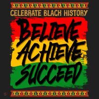 Celebrate Black History Believe Achieve Succeed Women's Sweatshirt thumb 2