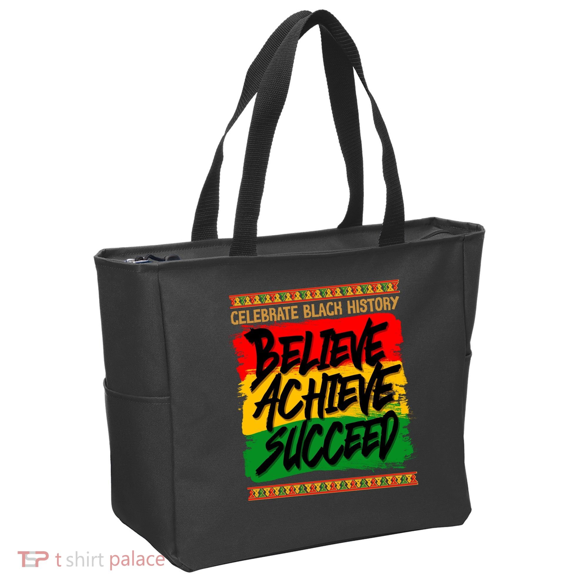 Celebrate Black History Believe Achieve Succeed Tote Bag