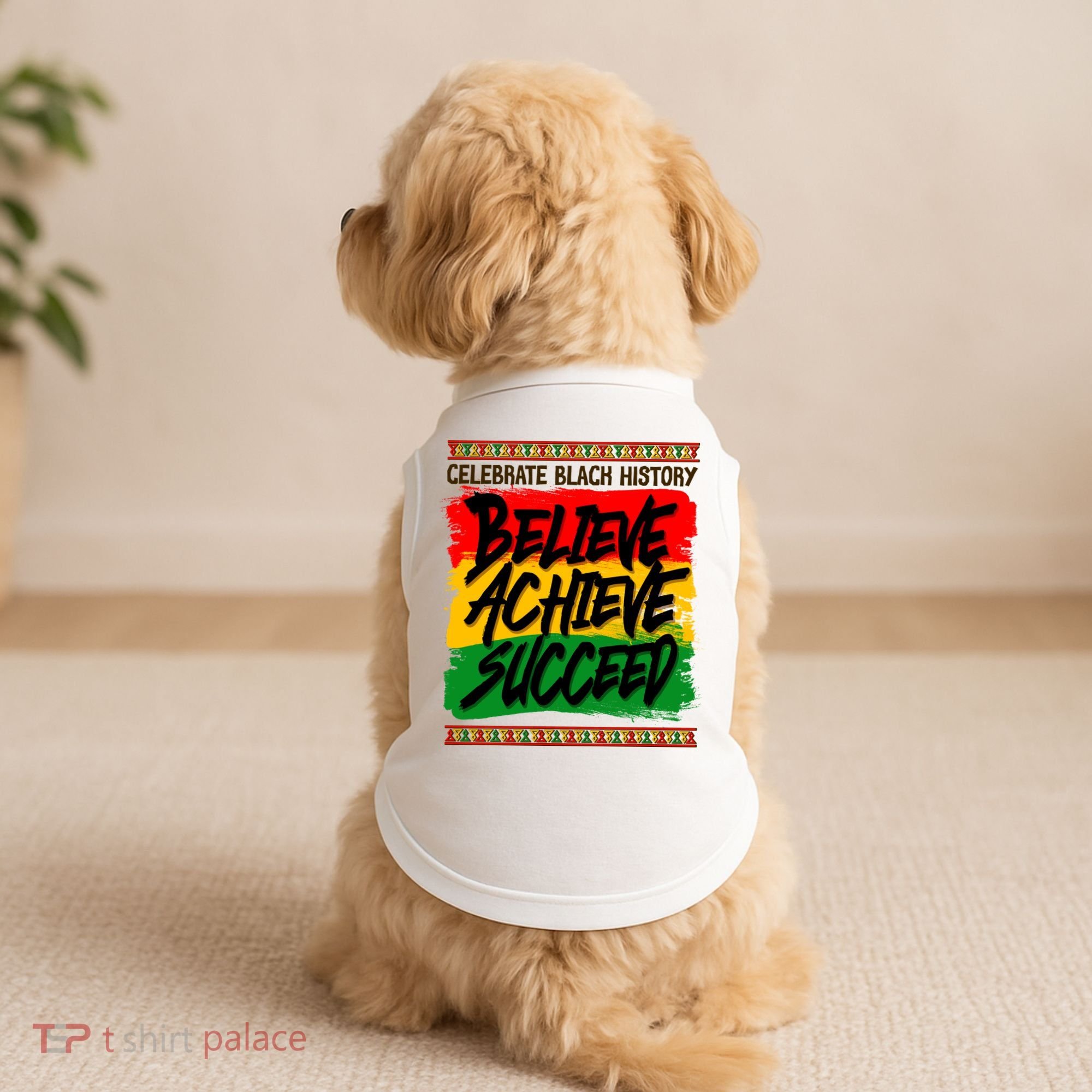Celebrate Black History Believe Achieve Succeed Doggie Tank