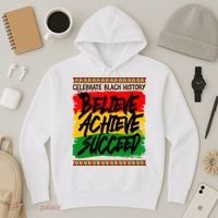 Celebrate Black History Believe Achieve Succeed Hoodie thumb 3