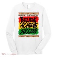 Celebrate Black History Believe Achieve Succeed Long Sleeve Shirt thumb 0