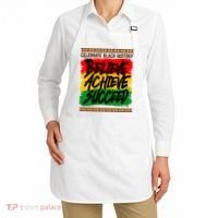 Celebrate Black History Believe Achieve Succeed Apron thumb 2