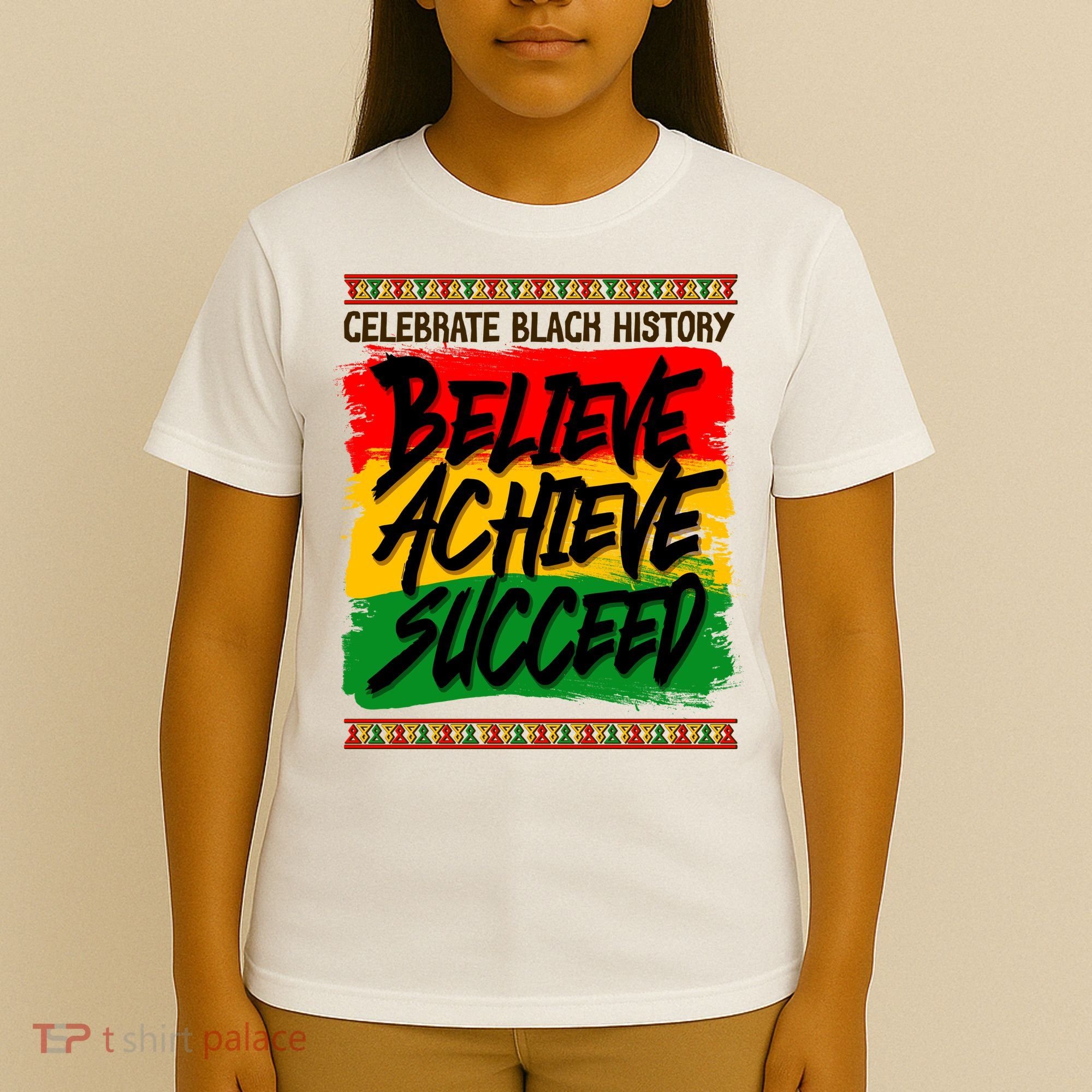 Celebrate Black History Believe Achieve Succeed T-Shirt