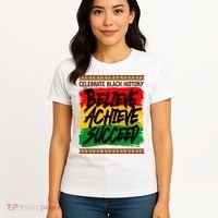 Celebrate Black History Believe Achieve Succeed Women's T-Shirt thumb 4