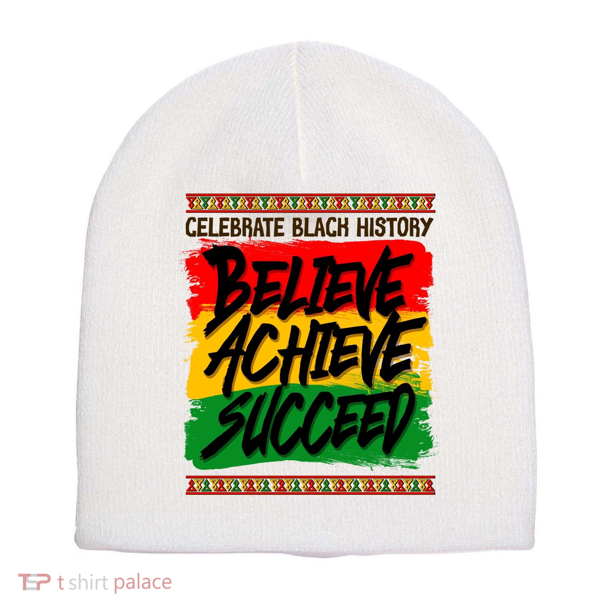 Celebrate Black History Believe Achieve Succeed Short Acrylic Beanie