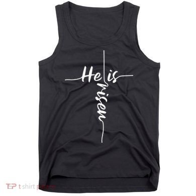 Christian Bible He Is Risen Easter Day Jesus Cross Religious Tank Top