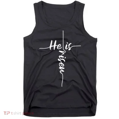 Christian Bible He Is Risen Easter Day Jesus Cross Religious Tank Top