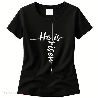 Christian Bible He Is Risen Easter Day Jesus Cross Religious Women's T-Shirt