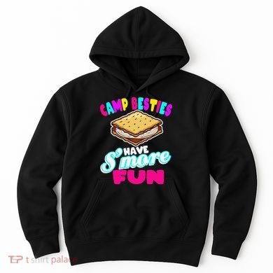 Camp Besties Have Smore Fun Hoodie
