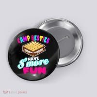 Camp Besties Have Smore Fun Button thumb 0