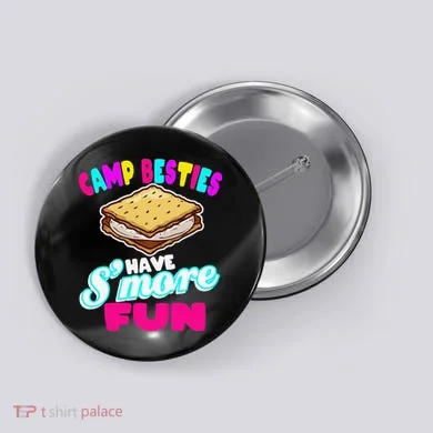 Camp Besties Have Smore Fun Button