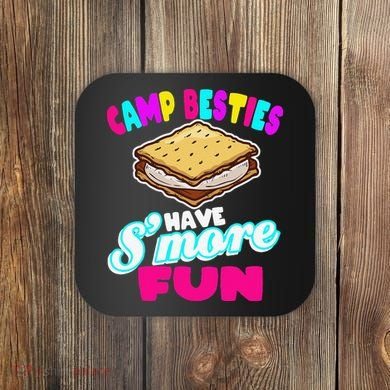 Camp Besties Have Smore Fun Coaster