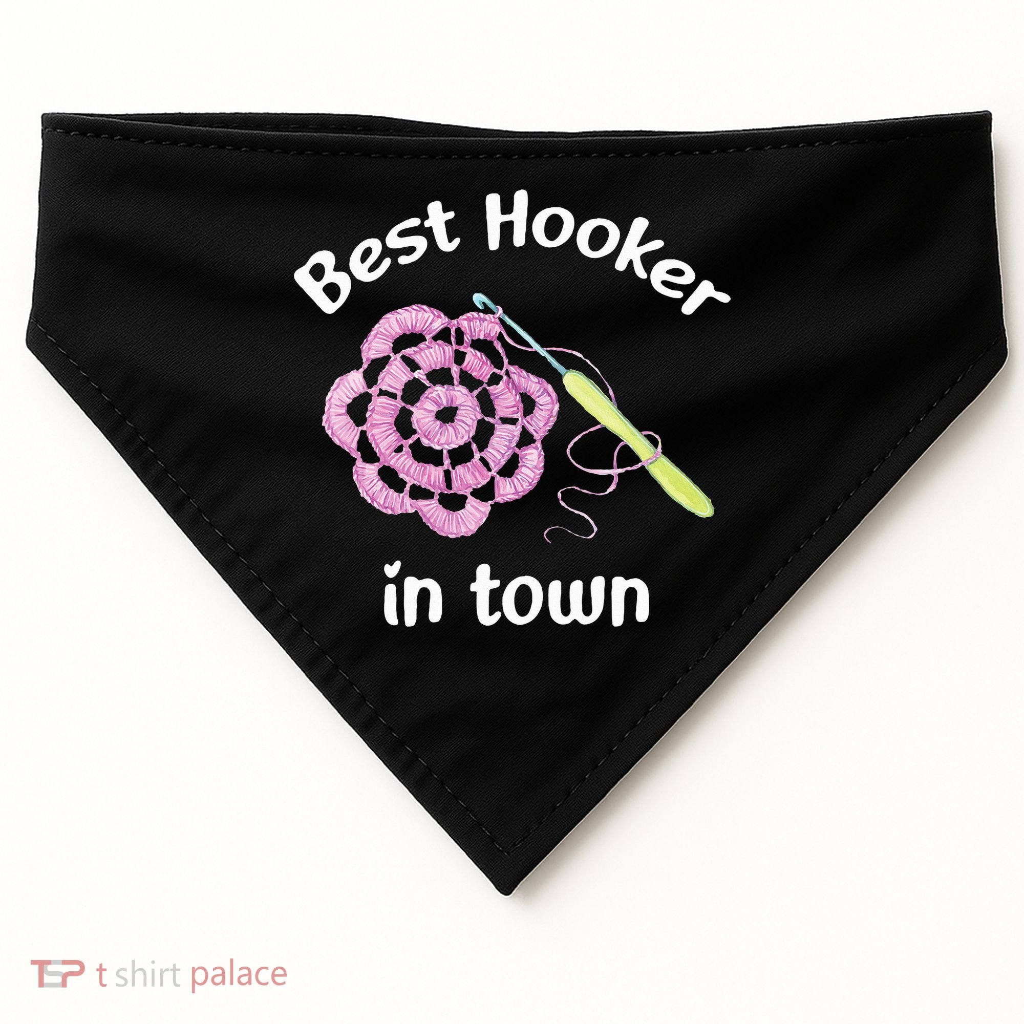 Crochet Best Hooker In Town Funny Yarn USA-Made Doggie Bandana