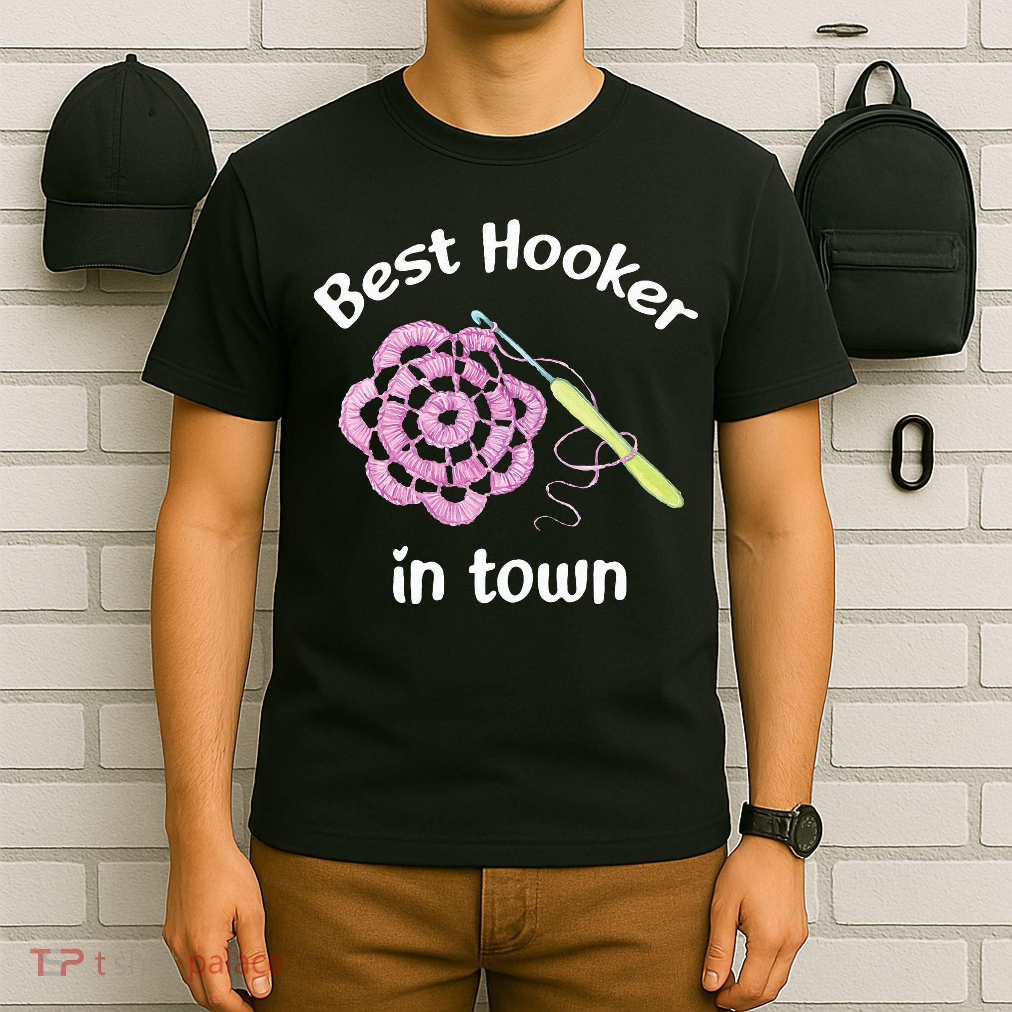 Crochet Best Hooker In Town Funny Yarn T-Shirt