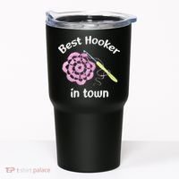 Crochet Best Hooker In Town Funny Yarn Tumbler thumb 0