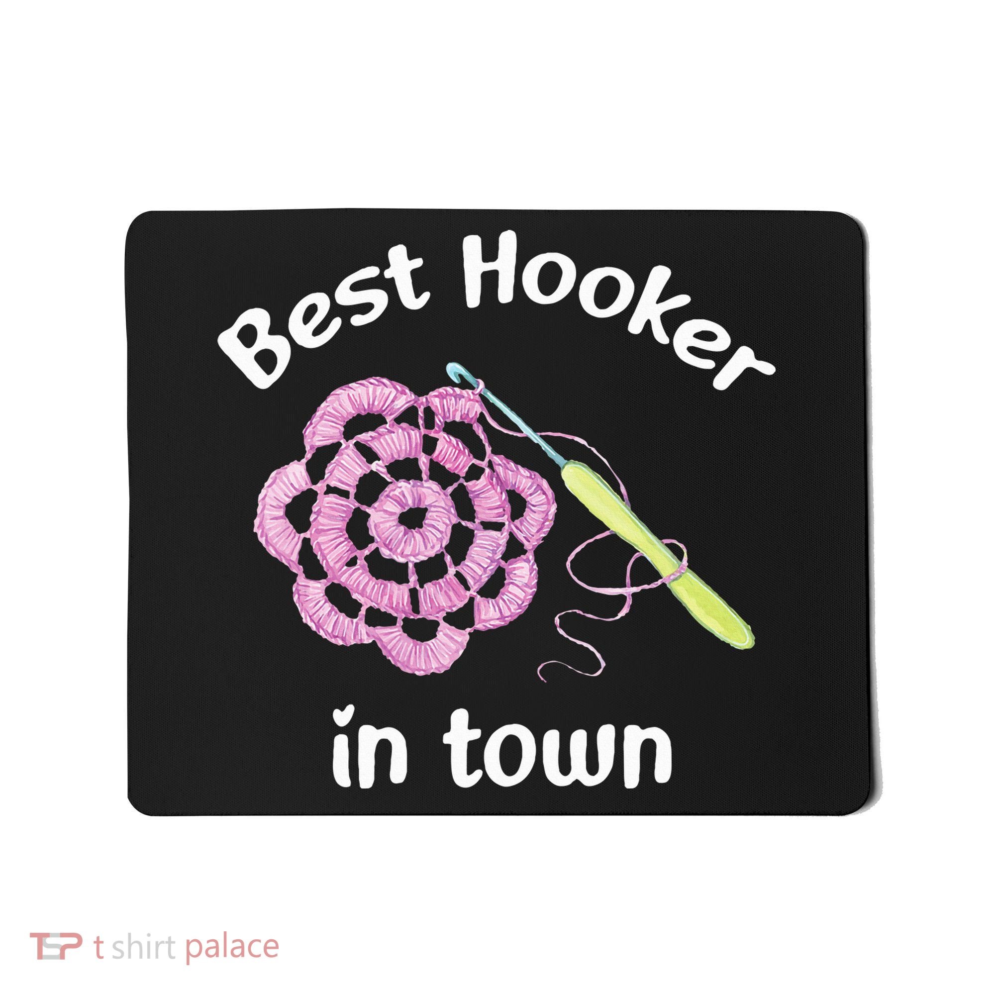 Crochet Best Hooker In Town Funny Yarn Mousepad