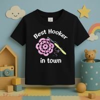 Crochet Best Hooker In Town Funny Yarn Toddler T-Shirt thumb 3