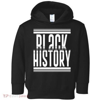 Celebrating Black History Toddler Hoodie