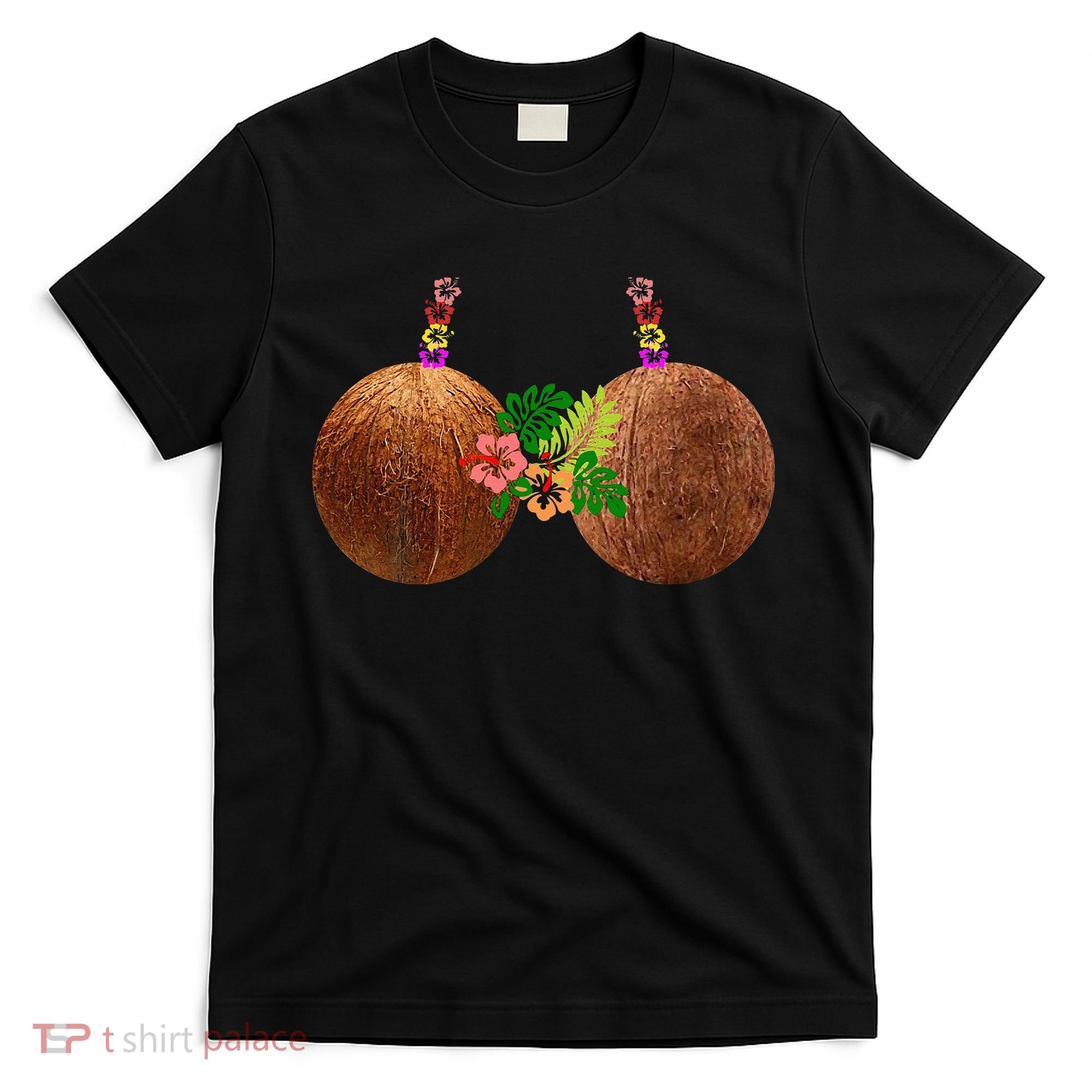 Coconut Bra Hawaii Luau Costume Funny T-Shirt